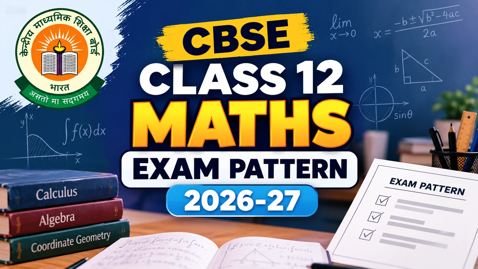 CBSE Class 12 Maths Exam Pattern 2026-27